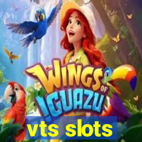 vts slots